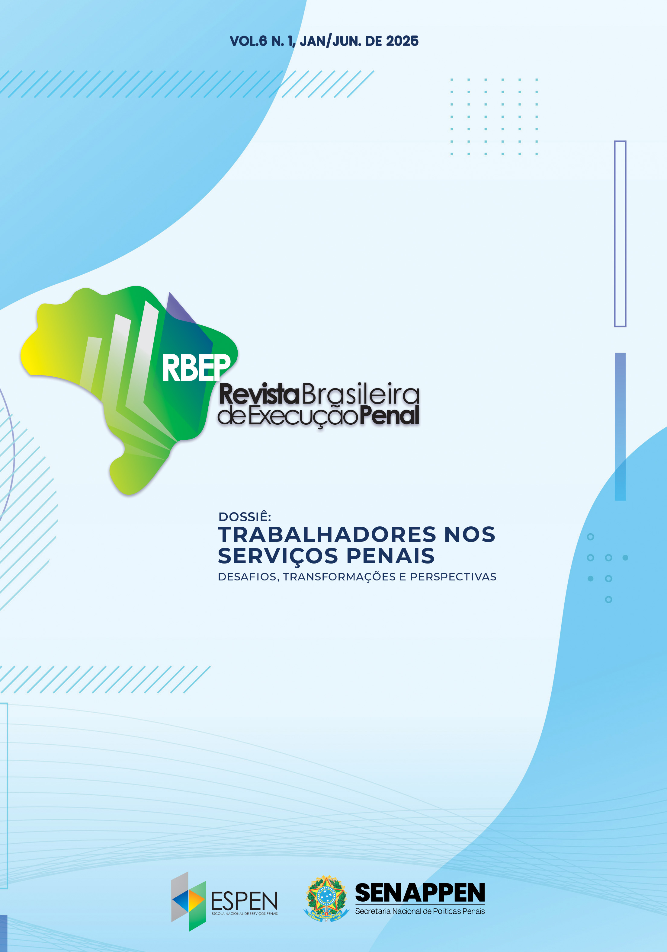 					Visualizar v. 6 n. 1 (2025): Trabalhadores dos serviços penais: desafios, transformações e perspectivas
				
